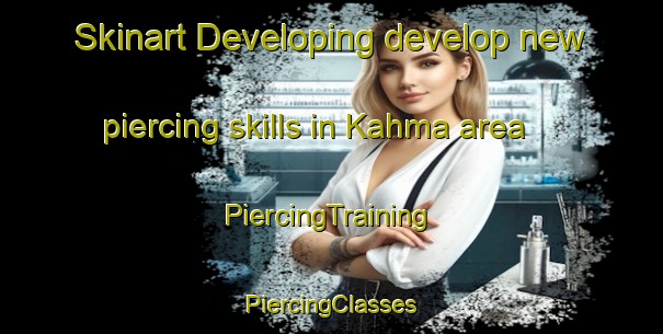 Skinart Developing develop new piercing skills in Kahma area | #PiercingTraining #PiercingClasses #SkinartTraining-Finland