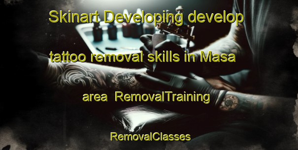 Skinart Developing develop tattoo removal skills in Masa area | RemovalTraining | RemovalClasses | SkinartTraining-Finland