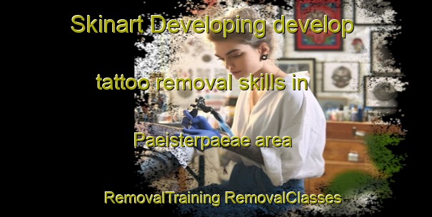 Skinart Developing develop tattoo removal skills in Paeisterpaeae area | #RemovalTraining #RemovalClasses #SkinartTraining-Finland