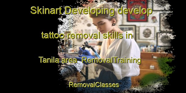 Skinart Developing develop tattoo removal skills in Tanila area | RemovalTraining | RemovalClasses | SkinartTraining-Finland
