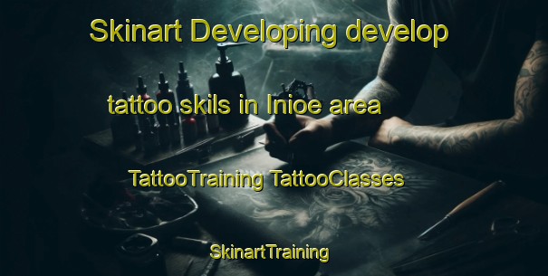 Skinart Developing develop tattoo skils in Inioe area | #TattooTraining #TattooClasses #SkinartTraining-Finland