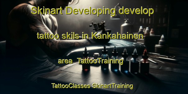 Skinart Developing develop tattoo skils in Kankahainen area | #TattooTraining #TattooClasses #SkinartTraining-Finland