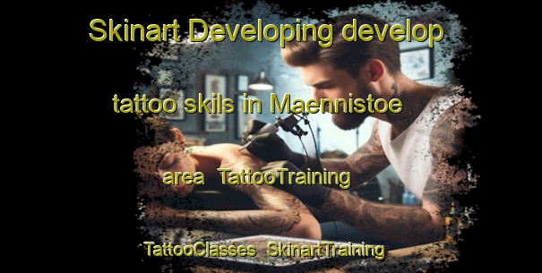 Skinart Developing develop tattoo skils in Maennistoe area | TattooTraining | TattooClasses | SkinartTraining-Finland