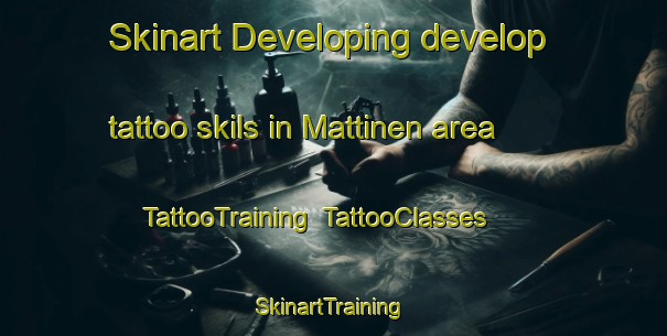 Skinart Developing develop tattoo skils in Mattinen area | TattooTraining | TattooClasses | SkinartTraining-Finland