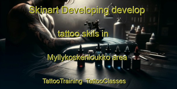 Skinart Developing develop tattoo skils in Myllykoskenloukko area | TattooTraining | TattooClasses | SkinartTraining-Finland