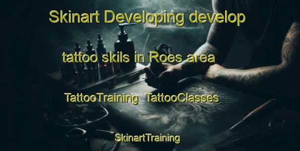 Skinart Developing develop tattoo skils in Roes area | TattooTraining | TattooClasses | SkinartTraining-Finland