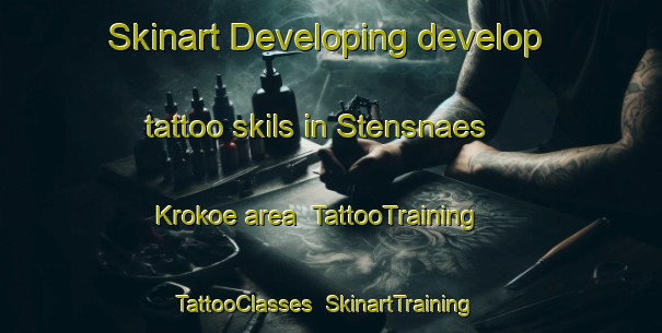 Skinart Developing develop tattoo skils in Stensnaes Krokoe area | TattooTraining | TattooClasses | SkinartTraining-Finland