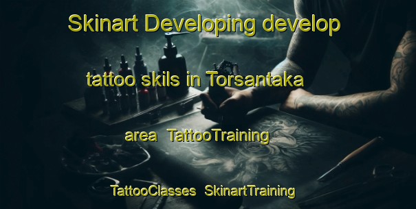 Skinart Developing develop tattoo skils in Torsantaka area | TattooTraining | TattooClasses | SkinartTraining-Finland