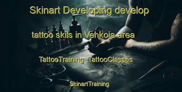Skinart Developing develop tattoo skils in Vehkoja area | TattooTraining | TattooClasses | SkinartTraining-Finland