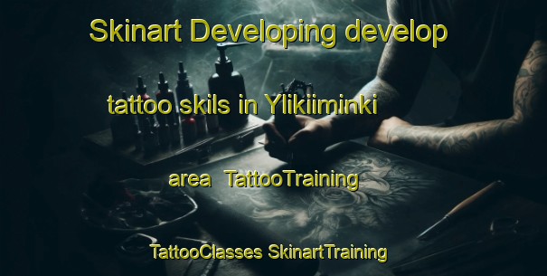 Skinart Developing develop tattoo skils in Ylikiiminki area | #TattooTraining #TattooClasses #SkinartTraining-Finland