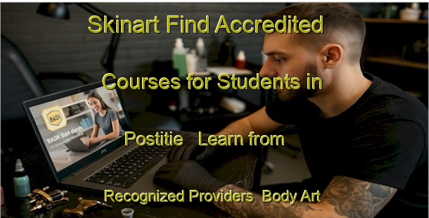 Skinart Find Accredited Courses for Students in Postitie - Learn from Recognized Providers | Body Art Qualification Authority | BAQA-Finland