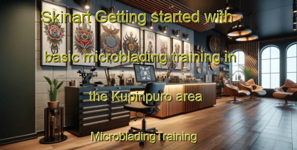Skinart Getting started with basic microblading training in the Kupinpuro area | MicrobladingTraining | MicrobladingClasses | SkinartTraining-Finland