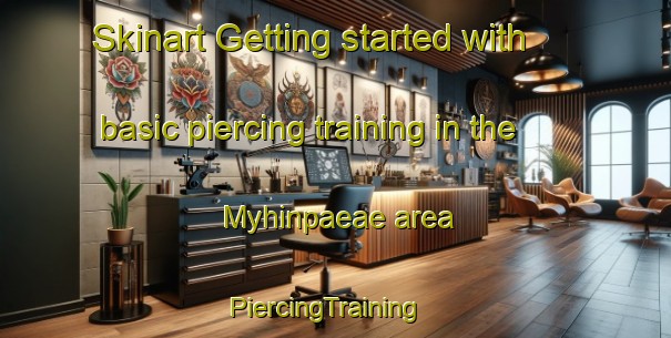 Skinart Getting started with basic piercing training in the Myhinpaeae area | PiercingTraining | PiercingClasses | SkinartTraining-Finland