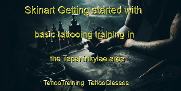 Skinart Getting started with basic tattooing training in the Tapaninkylae area | TattooTraining | TattooClasses | SkinartTraining-Finland