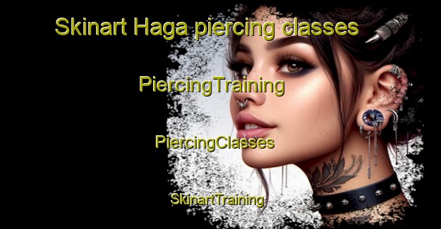 Skinart Haga piercing classes | PiercingTraining | PiercingClasses | SkinartTraining-Finland