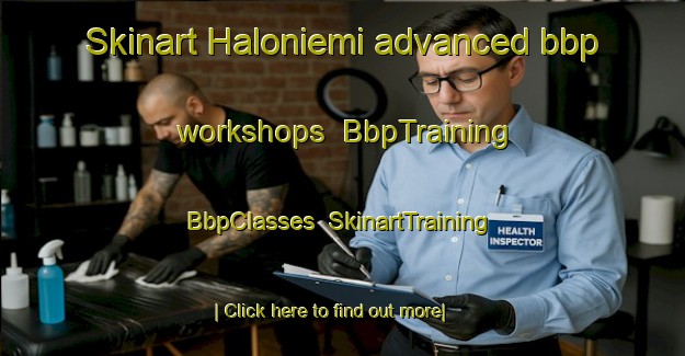 Skinart Haloniemi advanced bbp workshops | BbpTraining | BbpClasses | SkinartTraining-Finland