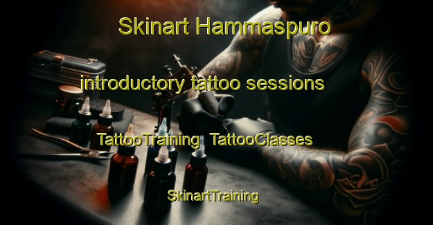 Skinart Hammaspuro introductory tattoo sessions | TattooTraining | TattooClasses | SkinartTraining-Finland