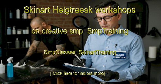 Skinart Helgtraesk workshops on creative smp | SmpTraining | SmpClasses | SkinartTraining-Finland