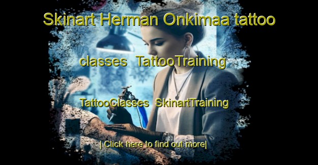 Skinart Herman Onkimaa tattoo classes | TattooTraining | TattooClasses | SkinartTraining-Finland