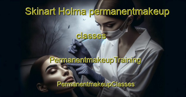 Skinart Holma permanentmakeup classes | PermanentmakeupTraining | PermanentmakeupClasses | SkinartTraining-Finland