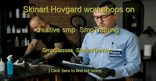 Skinart Hovgard workshops on creative smp | SmpTraining | SmpClasses | SkinartTraining-Finland