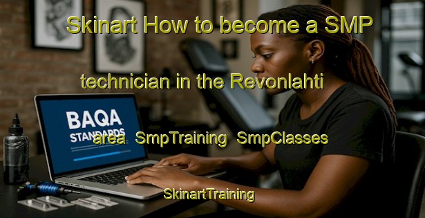 Skinart How to become a SMP technician in the Revonlahti area | SmpTraining | SmpClasses | SkinartTraining-Finland