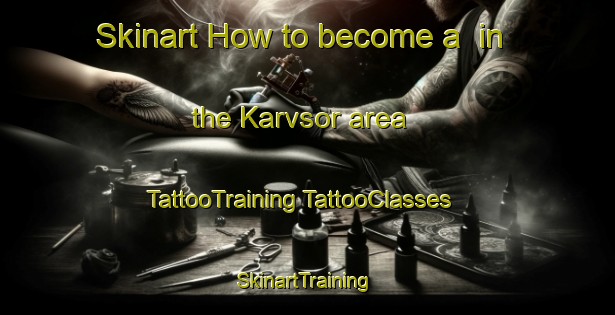 Skinart How to become a  in the Karvsor area | #TattooTraining #TattooClasses #SkinartTraining-Finland