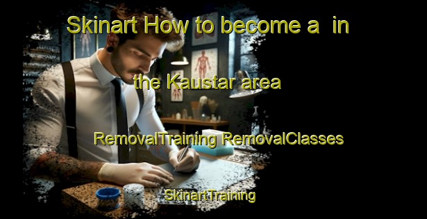 Skinart How to become a  in the Kaustar area | #RemovalTraining #RemovalClasses #SkinartTraining-Finland