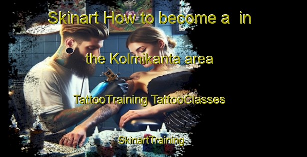 Skinart How to become a  in the Kolmikanta area | #TattooTraining #TattooClasses #SkinartTraining-Finland