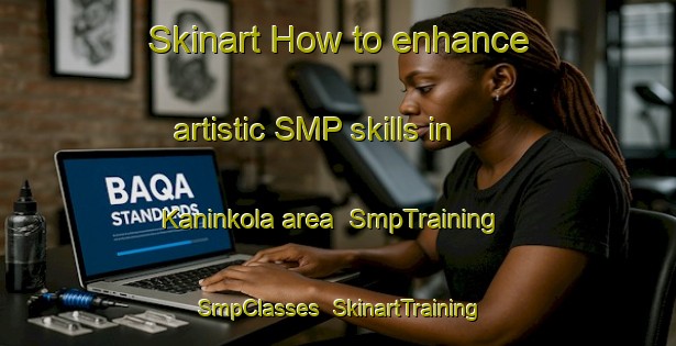 Skinart How to enhance artistic SMP skills in Kaninkola area | SmpTraining | SmpClasses | SkinartTraining-Finland