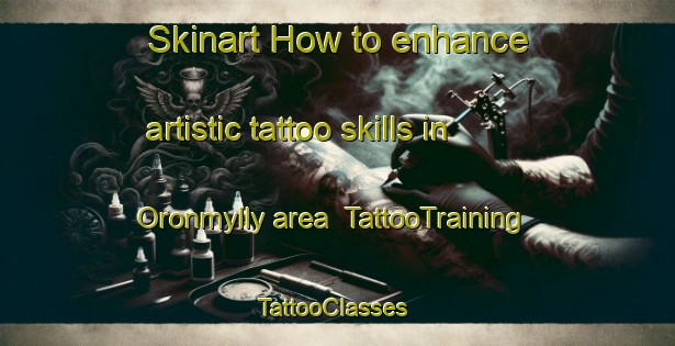 Skinart How to enhance artistic tattoo skills in Oronmylly area | TattooTraining | TattooClasses | SkinartTraining-Finland