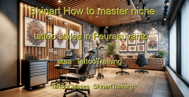 Skinart How to master niche tattoo styles in Peurasuvanto area | TattooTraining | TattooClasses | SkinartTraining-Finland