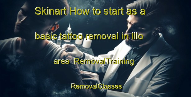 Skinart How to start as a basic tattoo removal in Illo area | RemovalTraining | RemovalClasses | SkinartTraining-Finland