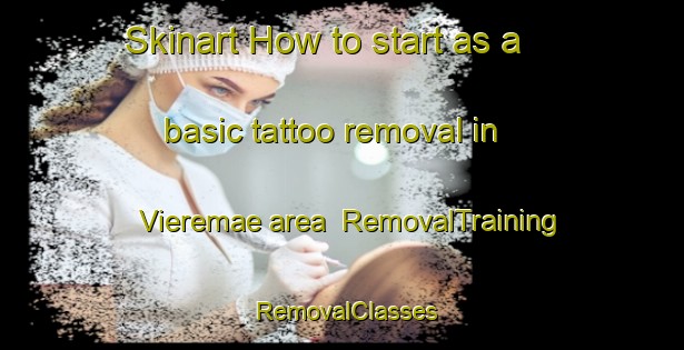 Skinart How to start as a basic tattoo removal in Vieremae area | RemovalTraining | RemovalClasses | SkinartTraining-Finland