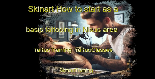 Skinart How to start as a basic tattooing in Nisus area | TattooTraining | TattooClasses | SkinartTraining-Finland