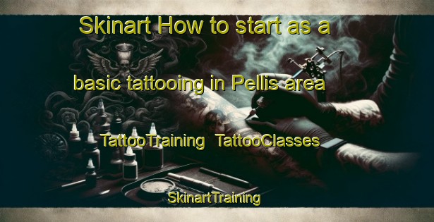 Skinart How to start as a basic tattooing in Pellis area | TattooTraining | TattooClasses | SkinartTraining-Finland