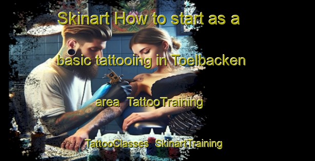 Skinart How to start as a basic tattooing in Toelbacken area | TattooTraining | TattooClasses | SkinartTraining-Finland