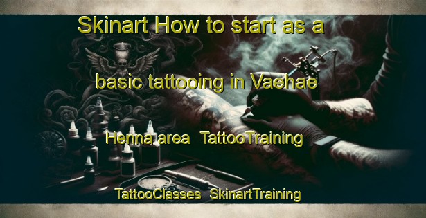 Skinart How to start as a basic tattooing in Vaehae Henna area | TattooTraining | TattooClasses | SkinartTraining-Finland