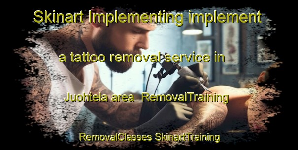 Skinart Implementing implement a tattoo removal service in Juohtela area | #RemovalTraining #RemovalClasses #SkinartTraining-Finland