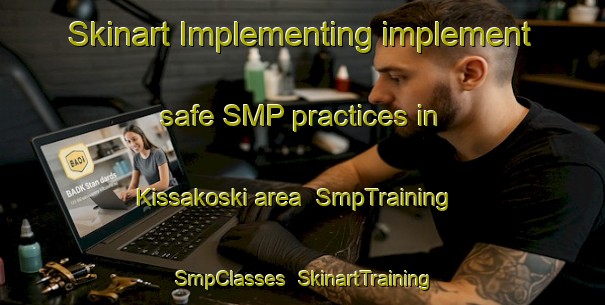 Skinart Implementing implement safe SMP practices in Kissakoski area | SmpTraining | SmpClasses | SkinartTraining-Finland