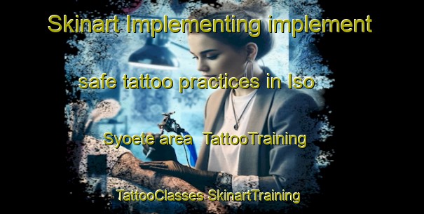 Skinart Implementing implement safe tattoo practices in Iso Syoete area | #TattooTraining #TattooClasses #SkinartTraining-Finland