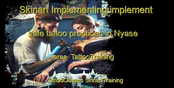 Skinart Implementing implement safe tattoo practices in Nyase area | #TattooTraining #TattooClasses #SkinartTraining-Finland