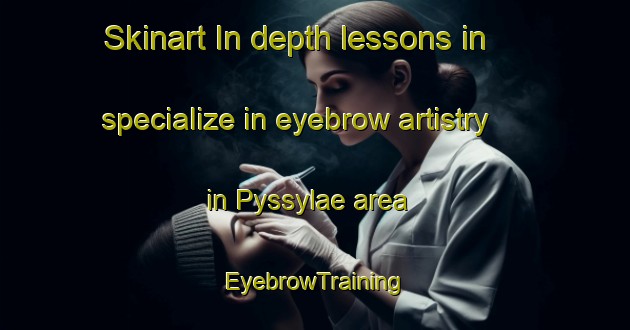 Skinart In-depth lessons in specialize in eyebrow artistry in Pyssylae area | EyebrowTraining | EyebrowClasses | SkinartTraining-Finland