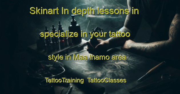 Skinart In-depth lessons in specialize in your tattoo style in Maa Ihamo area | TattooTraining | TattooClasses | SkinartTraining-Finland