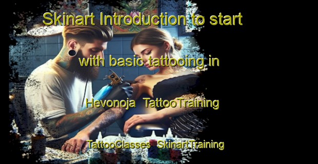 Skinart Introduction to start with basic tattooing in Hevonoja | TattooTraining | TattooClasses | SkinartTraining-Finland