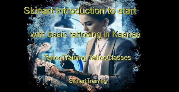 Skinart Introduction to start with basic tattooing in Kaanaa | #TattooTraining #TattooClasses #SkinartTraining-Finland