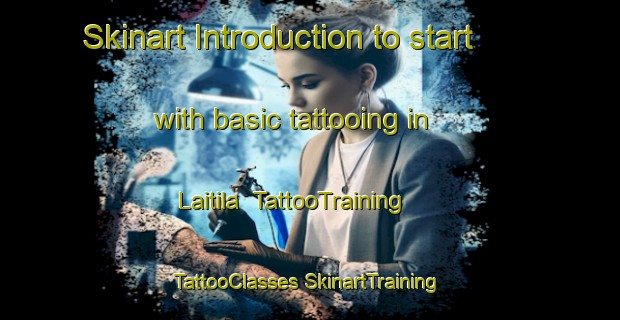 Skinart Introduction to start with basic tattooing in Laitila | #TattooTraining #TattooClasses #SkinartTraining-Finland