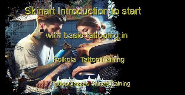 Skinart Introduction to start with basic tattooing in Poikola | #TattooTraining #TattooClasses #SkinartTraining-Finland