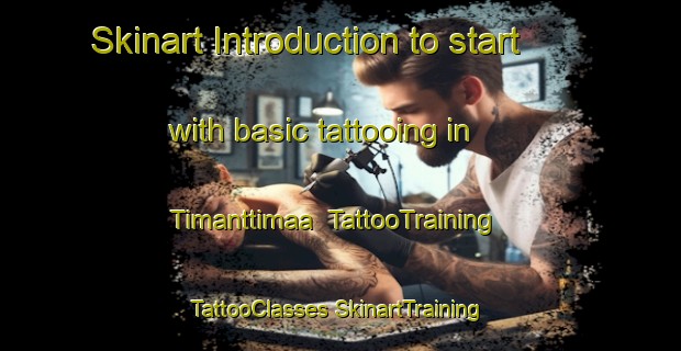 Skinart Introduction to start with basic tattooing in Timanttimaa | #TattooTraining #TattooClasses #SkinartTraining-Finland