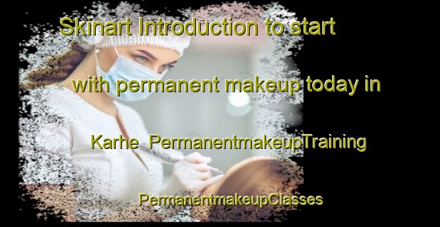 Skinart Introduction to start with permanent makeup today in Karhe | #PermanentmakeupTraining #PermanentmakeupClasses #SkinartTraining-Finland